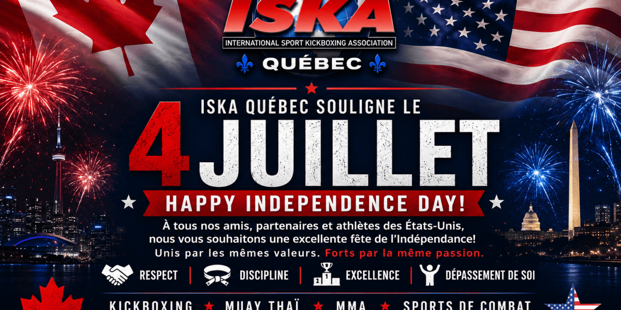 ISKA Québec souligne le 4 juillet et célèbre l’esprit du sport sans frontières